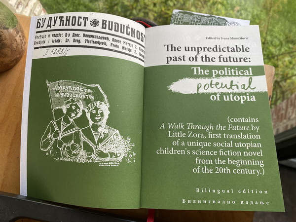 Nepredvidiva prošlost budućnosti. O političkom potencijalu utopije